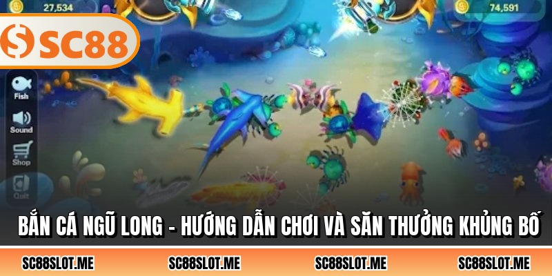 Bắn Cá Ngũ Long - Hướng Dẫn Chơi Và Săn Thưởng Khủng Bố