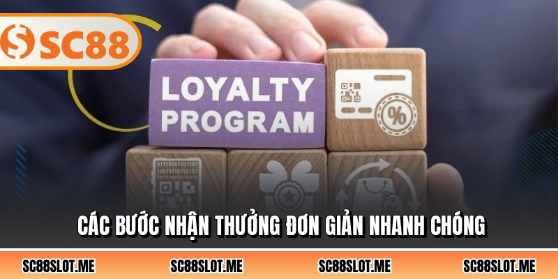 Các bước nhận thưởng đơn giản nhanh chóng