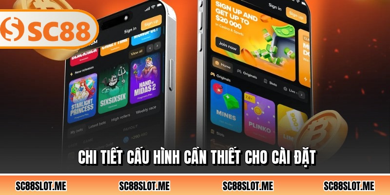 Chi tiết cấu hình cần thiết cho cài đặt