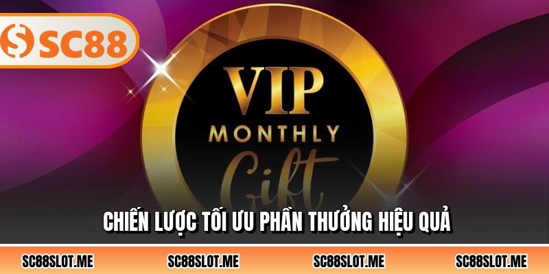 Chiến lược tối ưu phần thưởng hiệu quả