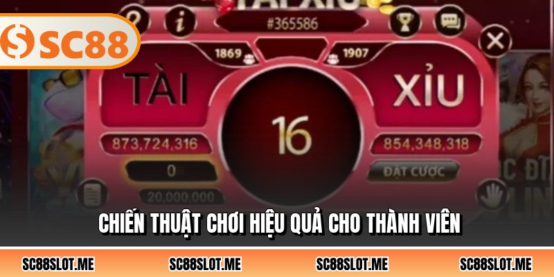 Chiến thuật chơi hiệu quả cho thành viên