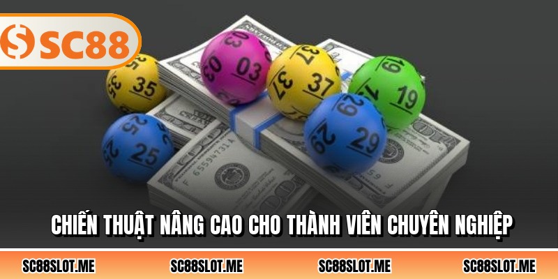 Chiến thuật nâng cao cho thành viên chuyên nghiệp